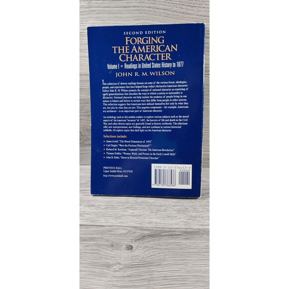 FORGING THE AMERICAN CHARACTER, Vol I- John R.M. Wilson - 1997 - US History - Picture 3 of 6